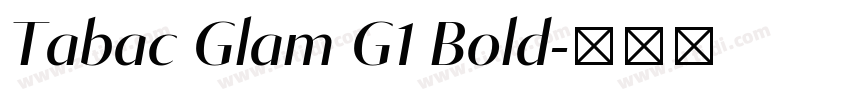 Tabac Glam G1 Bold字体转换